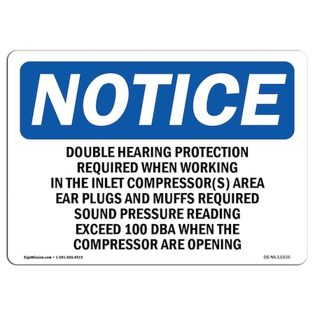 Signmission OSHA, Double Hearing Protection Required When, 18in X 12in Rigid Plastic, 18" W, 12" H, Landscape OS-NS-P-1218-L-11536